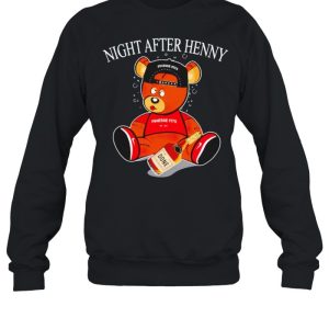 Henny bear night after henny shirt 4