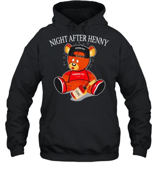 Henny bear night after henny shirt