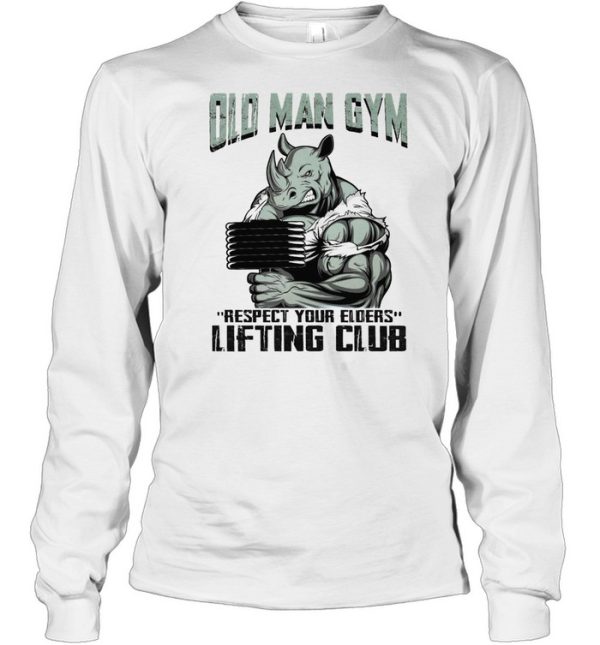 Hippo Old man gym respect your elders lifting club shirt