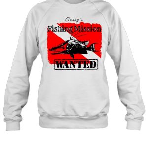 Hogfish Snapper Today's Fishing Mission Wanted T shirt 4