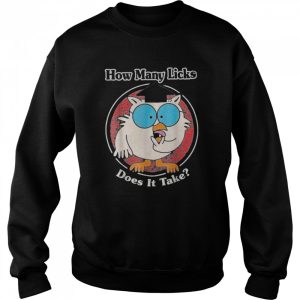 How Many Licks Does It Take Shirt 4