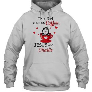 Husky this girl runs on coffee Jesus and charlie shirt 5