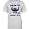 I’m Currently Unmedicated And Unsupervised But Possibilities Are Endless Stitch Shirt