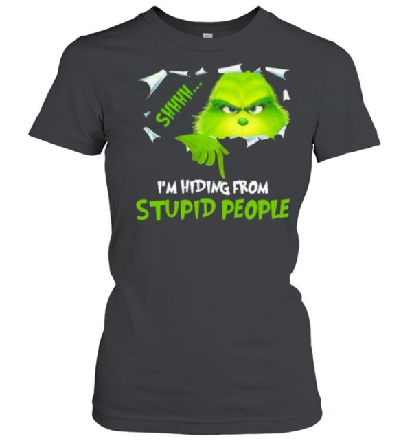 I’m hiding From Stupid People Grinch Shirt