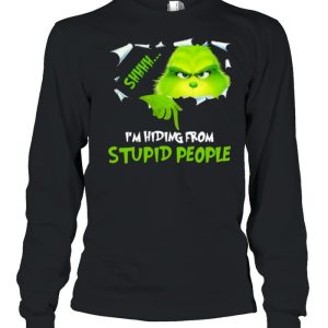 I'm hiding From Stupid People Grinch Shirt 3