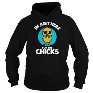 I'm just here for the chicks cute chicken costumed shirt 5