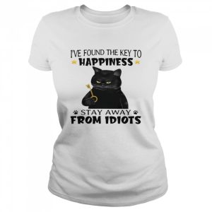 I've found the key to happiness stay away from idiots shirt 2