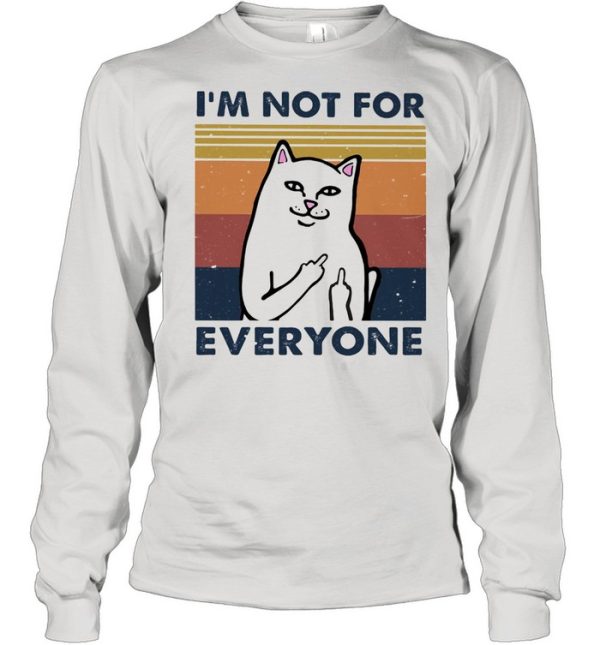 I Am Not For Everyone Cat Vintage Shirt