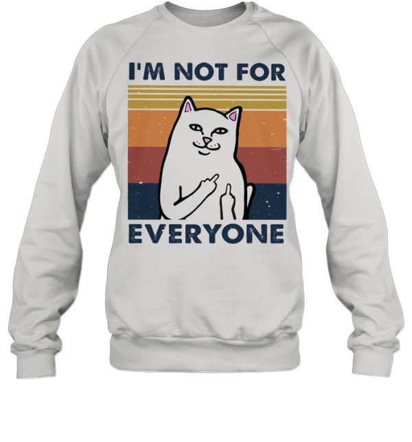 I Am Not For Everyone Cat Vintage Shirt