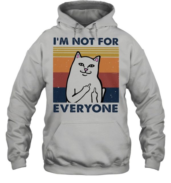 I Am Not For Everyone Cat Vintage Shirt