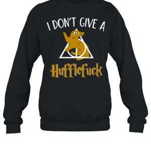 I Don't Give A Hufflefuck shirt 4