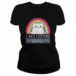 I Hate Everyone Equally Cute Cat Lustiger Tierliebhaber Shirt