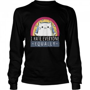 I Hate Everyone Equally Cute Cat Lustiger Tierliebhaber Shirt 3