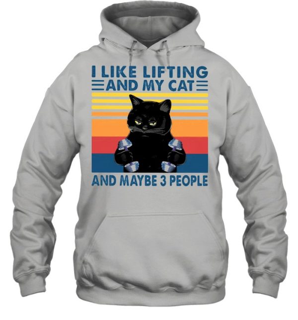 I Like Lifting And My Cat And Maybe Three People Black Cat Vintage Shirt