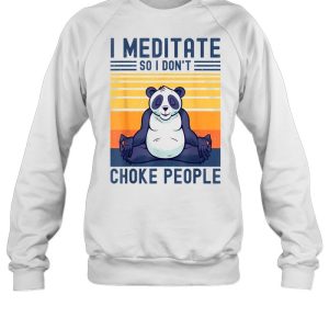 I Meditate So I Dont Choke People Panda Yoga Meditation Zen shirt 4