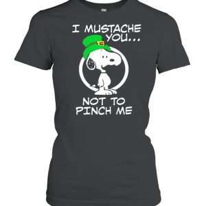 I Mustache You Not To Pinch Me Snoopy Patricks Day shirt 2