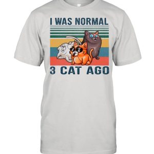 I Was Normal 3 Cats Ago Vintgae shirt 1