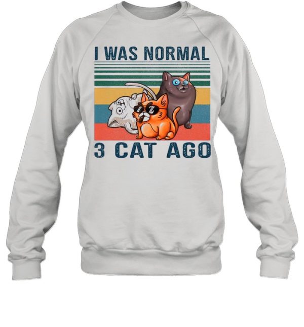 I Was Normal 3 Cats Ago Vintgae shirt