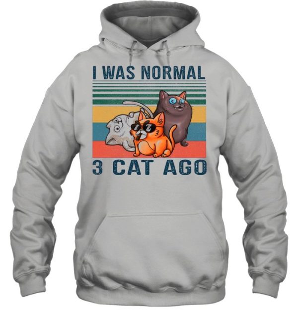 I Was Normal 3 Cats Ago Vintgae shirt