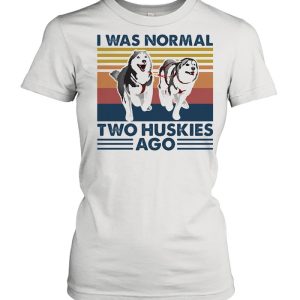 I Was Normal Two Huskies Ago Vintage shirt 2