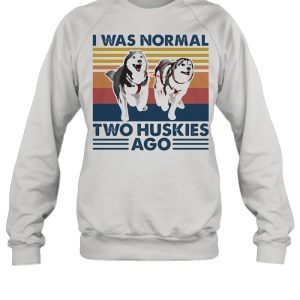 I Was Normal Two Huskies Ago Vintage shirt 3