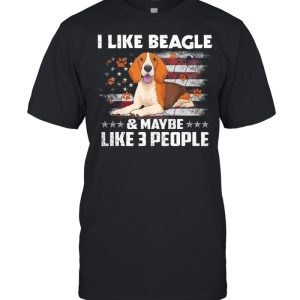 I like beagle and maybe like 3 people American flag shirt 1