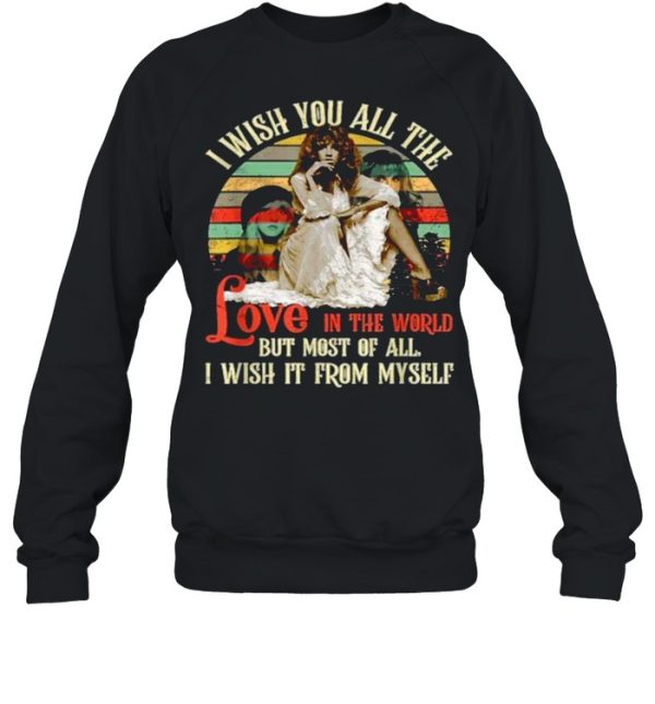 I wish you all the love in the world but most of all i wish it from myself vintage T-Shirt