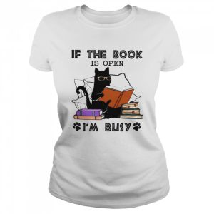 If the book is open I'm busy shirt 2