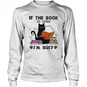 If the book is open I'm busy shirt 3