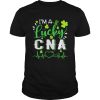 Im A Lucky Cna Nurse Shamrock Top Hat St Patricks Day shirt