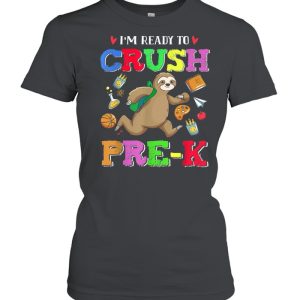 Im Ready To Crush PreK Sloth Team PreK shirt 2