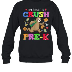 Im Ready To Crush PreK Sloth Team PreK shirt 4