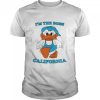 Im the Boss California shirt