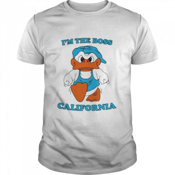 Im the Boss California shirt