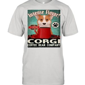 Intense Flavor Corgi Coffee Bean Company shirt