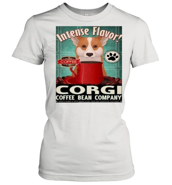 Intense Flavor Corgi Coffee Bean Company shirt