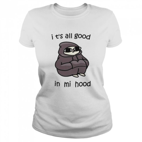 It’s all good in mi mood shirt