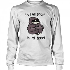 It's all good in mi mood shirt 3