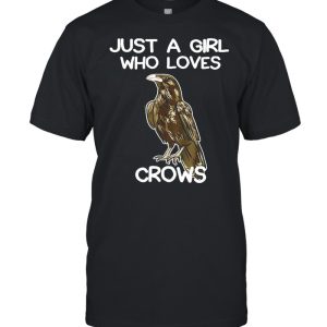 Just A Girl Who Loves Crows for Women Crow and Raven Lovers shirt 1