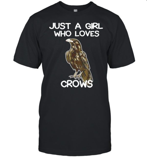 Just A Girl Who Loves Crows for Women Crow and Raven Lovers shirt