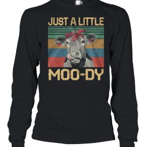 Just A Little Moo-dy Vintage Retro shirt