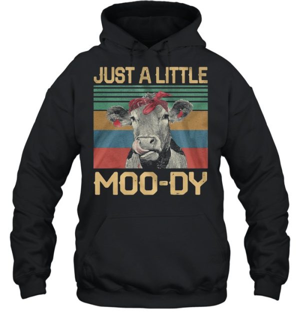 Just A Little Moo-dy Vintage Retro shirt