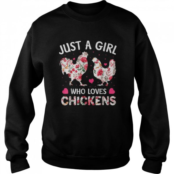 Just a Girl Who Loves Chickens, Cute Chicken Flowers Farm Shirt