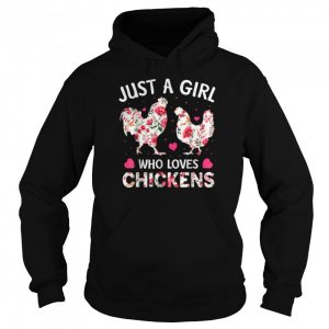 Just a Girl Who Loves Chickens Cute Chicken Flowers Farm Shirt 5