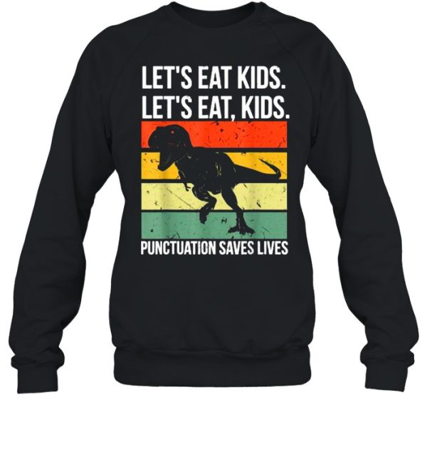 Let’s Eat Kids Punctuation Saves Lives T rex Vintage T-Shirt