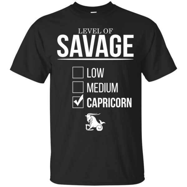 Level Of Savage Capricorn Shirt, Hoodie, Tank