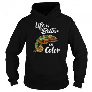 Life Is Better In Color Chameleon Shirt 5