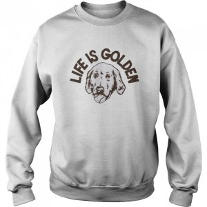 Life is golden homage shirt 4