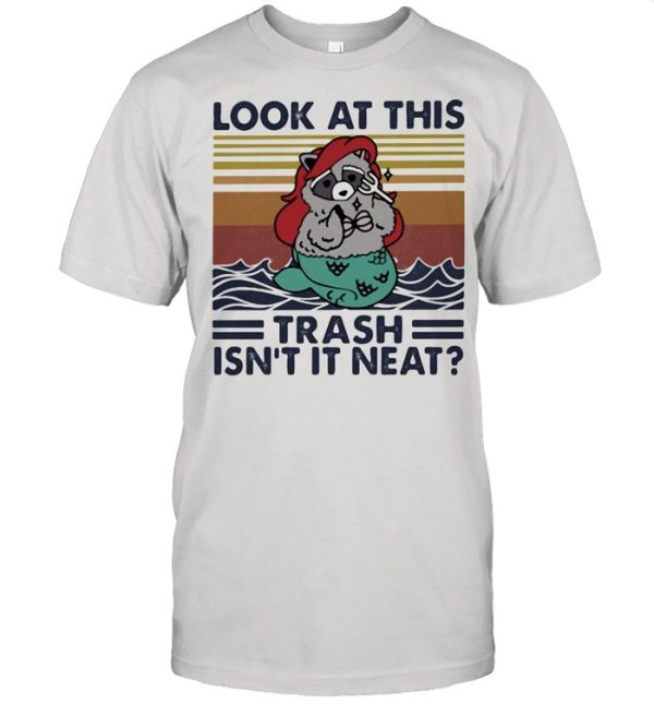 Look At This Trash Isn&#8217t It Neat Gollila Vintage Shirt