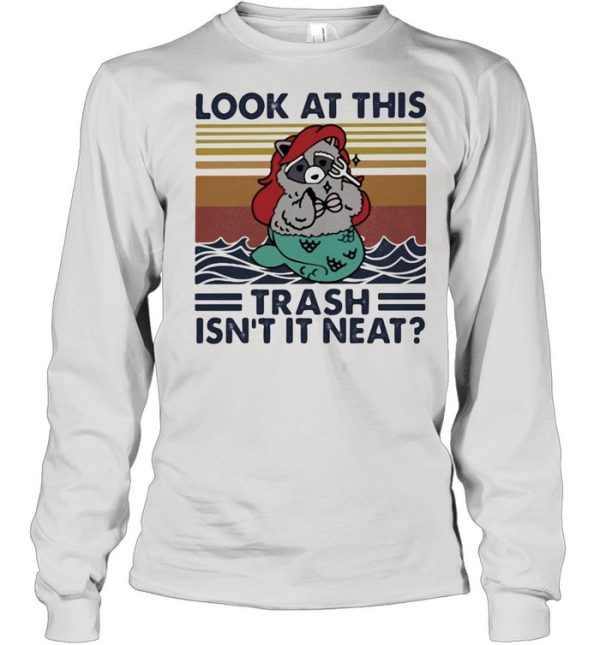 Look At This Trash Isn&#8217t It Neat Gollila Vintage Shirt